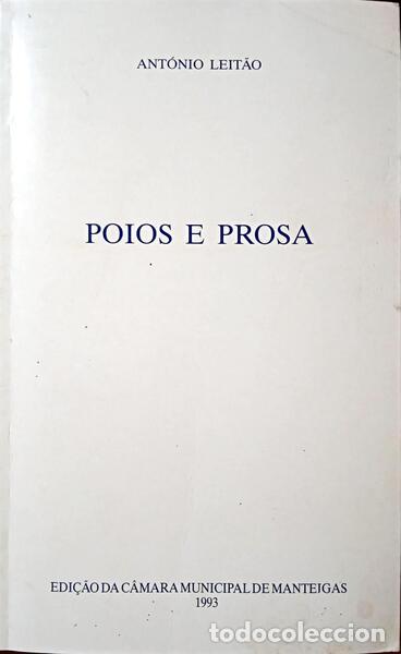 Libros: LEIT&Atilde;O. (Ant&oacute;nio) - POIOS E PROSA. - Foto 1