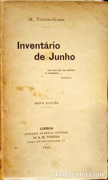 Libros: TEIXEIRA-GOMES. (Manuel) - INVENT&Aacute;RIO DE JUNHO. [2.&ordf; EDI&Ccedil;&Atilde;O] - Foto 1