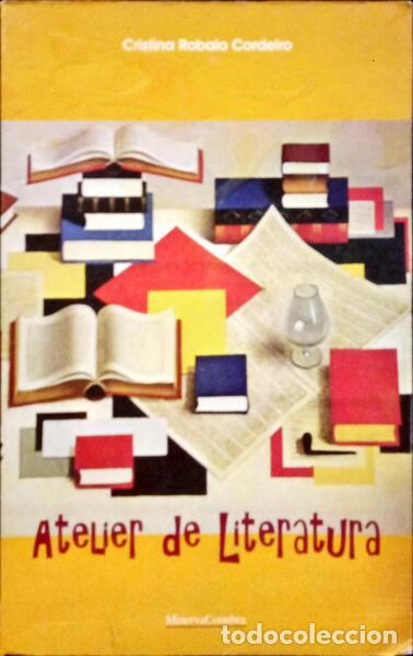 Libros: ROBALO CORDEIRO. (Cristina) - ATELIER DE LITERATURA. ELEMENTOS PARA A AULA DE FRANC&Ecirc;S.