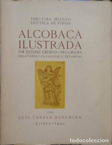Libros: VARELA ALDEMIRA. ( Lu&iacute;s) - ALCOBA&Ccedil;A ILUSTRADA. - Foto 1
