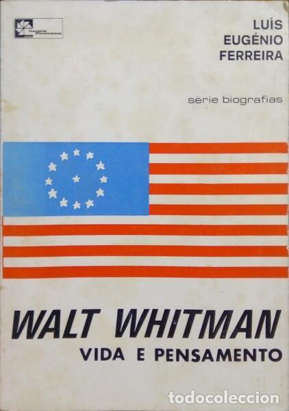 Libros: FERREIRA. (Lu&iacute;s Eug&eacute;nio) - WALT WHITMAN, VIDA E PENSAMENTO. - Foto 1