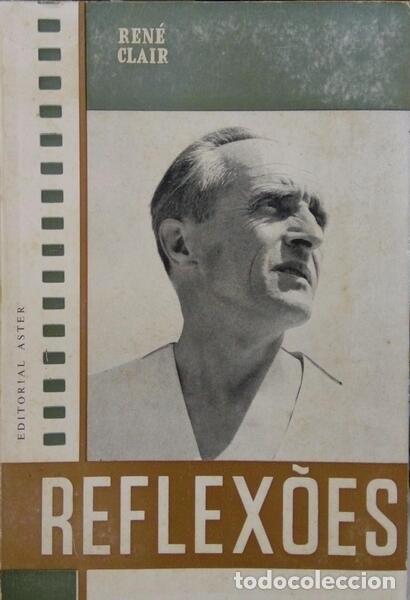 Libros: CLAIR. (Ren&eacute;) - REFLEX&Otilde;ES. - Foto 1