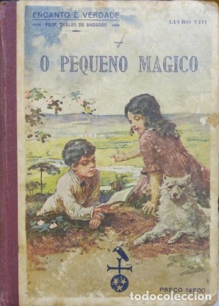 Libros: ANDRADE. (Thales C. de) - O PEQUENO MAGICO. - Foto 1
