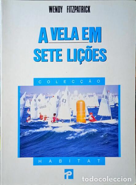 Libros: FITZPATRICK. (Wendy) - A VELA EM SETE LI&Ccedil;&Otilde;ES. - Foto 1