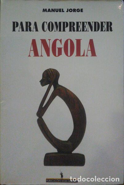 Libros: JORGE. (Manuel) - PARA COMPREENDER ANGOLA. - Foto 1