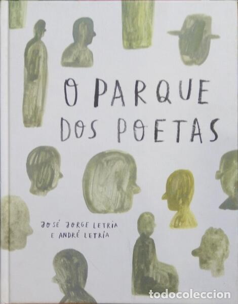 Libros: LETRIA. (Jos&eacute; Jorge) e Andr&eacute; Letria. - O PARQUE DOS POETAS. - Foto 1