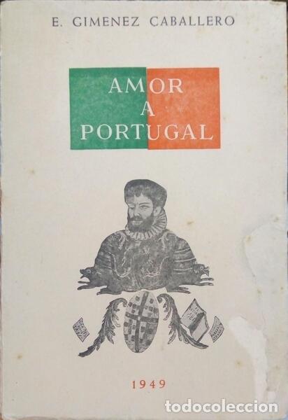 Libros: GIMENEZ CABALLERO. (Ernesto) - AMOR A PORTUGAL. - Foto 1