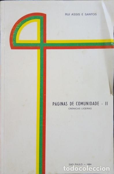 Libros: ASSIS E SANTOS. (Rui) - P&Aacute;GINAS DE COMUNIDADE. - Foto 1