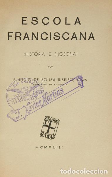Libros: SOUSA RIBEIRO. (Padre Il&iacute;dio de) - ESCOLA FRANCISCANA. - Foto 1