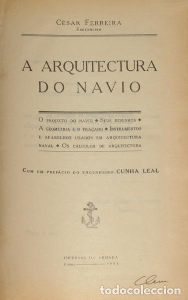 Libros: FERREIRA. (C&eacute;sar) - A ARQUITECTURA DO NAVIO. - Foto 2