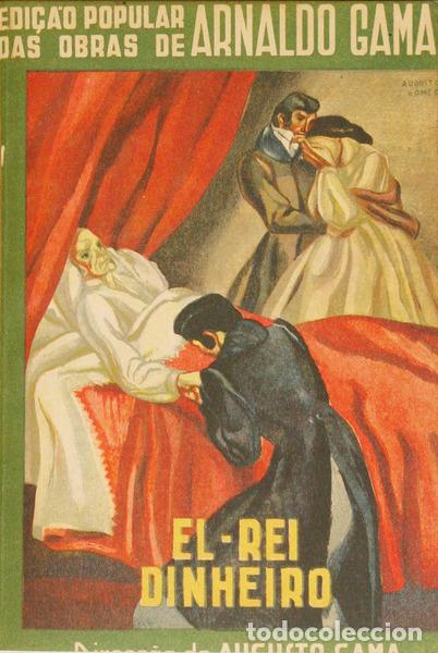 Libros: GAMA. (Arnaldo) - EL-REI DINHEIRO. - Foto 1