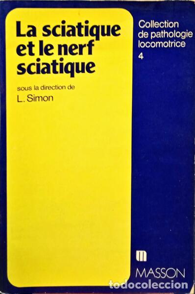 Libros: SIMON. (Lucien) - LA SCIATIQUE ET LE NERF SCIATIQUE. - Foto 1