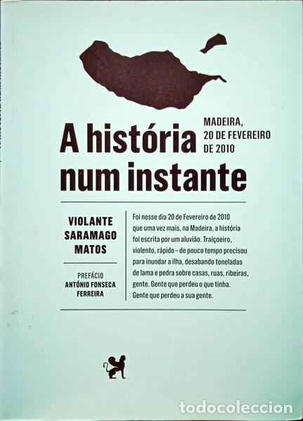 Libros: SARAMAGO MATOS. (Violante) - A HIST&Oacute;RIA NUM INSTANTE. - Foto 1