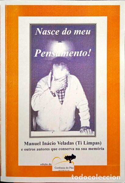 Libros: VELADAS. (Manuel In&aacute;cio) e Outros. - NASCE DO MEU PENSAMENTO. - Foto 1