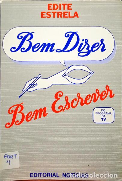 Libros: ESTRELA. (Edite) - BEM DIZER, BEM ESCREVER. - Foto 1