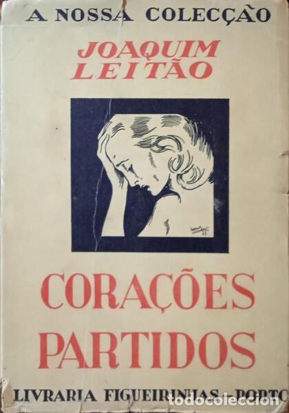 Libros: LEIT&Atilde;O. (Joaquim) - CORA&Ccedil;&Otilde;ES PARTIDOS. - Foto 1