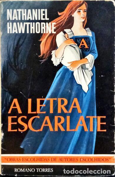 Libros: HAWTHORNE. (Nathaniel) - A LETRA ESCARLATE. [4.&ordf; EDI&Ccedil;&Atilde;O] - Foto 1