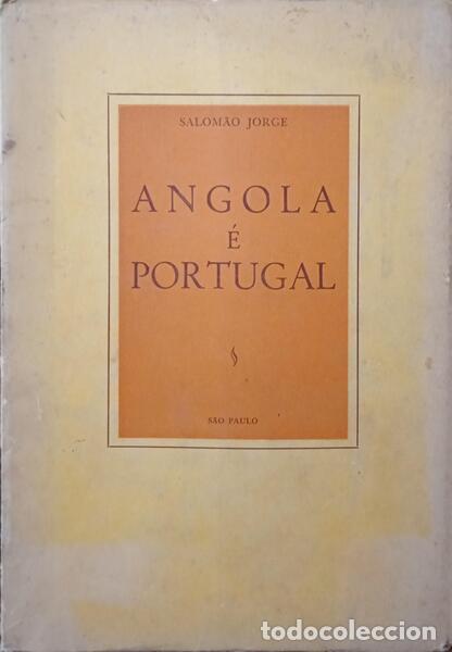 Libros: JORGE. (Salom&atilde;o) - ANGOLA &Eacute; PORTUGAL. - Foto 1