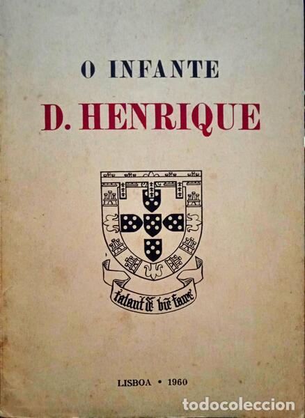 Libros: PINTO. (J. Estev&atilde;o) - O INFANTE D. HENRIQUE. - Foto 1
