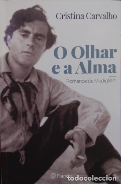 Libros: CARVALHO. (Cristina) - O OLHAR E A ALMA. - Foto 1
