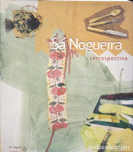 Libros: S&Aacute; NOGUEIRA, RETROSPECTIVA. - Foto 1