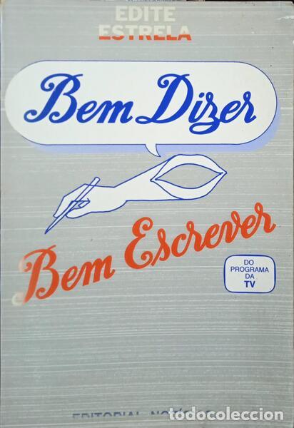 Libros: ESTRELA. (Edite) - BEM DIZER, BEM ESCREVER. - Foto 1