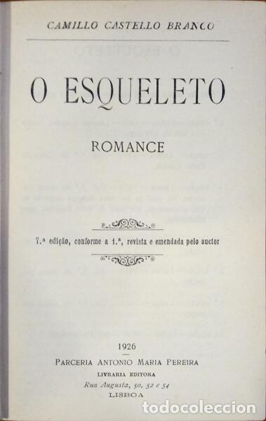 Libros: CASTELO BRANCO. (Camilo) - O ESQUELETO. [7.&ordf; EDI&Ccedil;&Atilde;O] - Foto 1