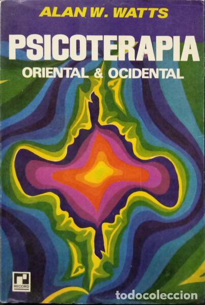Libros: WATTS. (Allan W.) - PSICOTERAPIA ORIENTAL & OCIDENTAL. - Foto 1