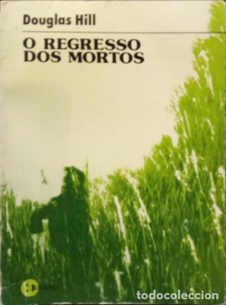 Libros: HILL. (Douglas) - O REGRESSO DOS MORTOS. - Foto 1