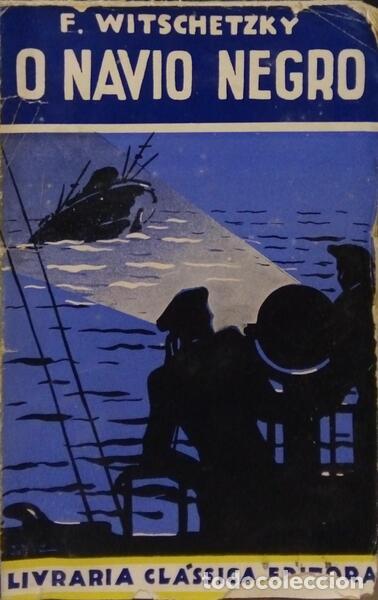 Libros: WITSCHETZKY. (Fritz) - O NAVIO NEGRO. - Foto 1