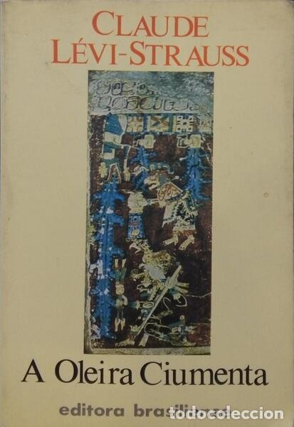 Libros: L&Eacute;VI-STRAUSS. (Claude) - A OLEIRA CIUMENTA. - Foto 1
