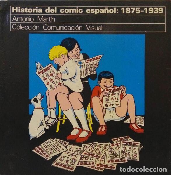 Libros: MART&Iacute;N. (Antonio) - HISTORIA DEL COMIC ESPA&Ntilde;OL: 1875-1936. - Foto 1