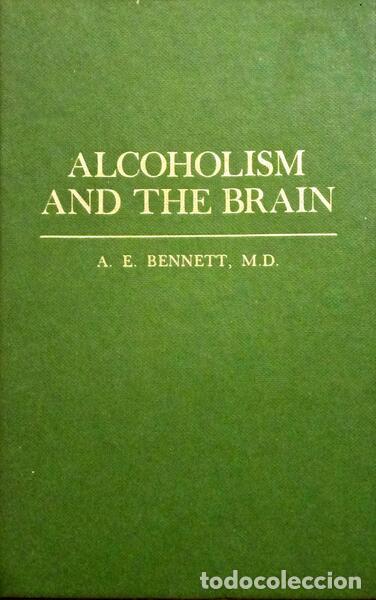 Libros: BENNETT. (A. E.) - ALCOHOLISM AND THE BRAIN. - Foto 1