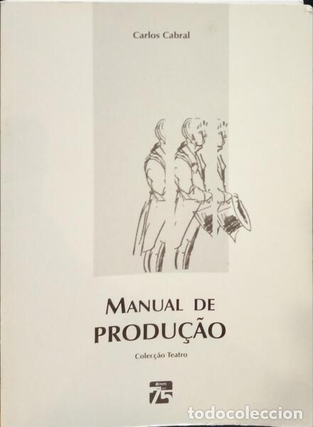 Libros: CABRAL. (Carlos) - MANUAL DE PRODU&Ccedil;&Atilde;O. - Foto 1