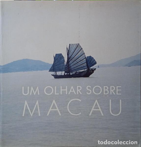 Libros: OLHAR (UM) SOBRE MACAU. - Foto 1