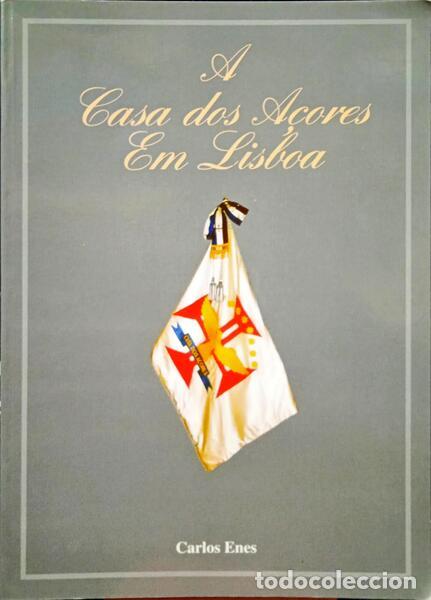 Libros: ENES. (Carlos) - A CASA DOS A&Ccedil;ORES EM LISBOA. - Foto 1