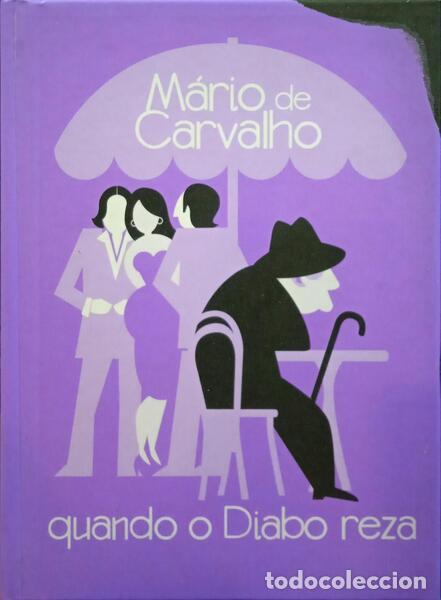 Libros: CARVALHO. (M&aacute;rio de) - QUANDO O DIABO REZA. - Foto 1
