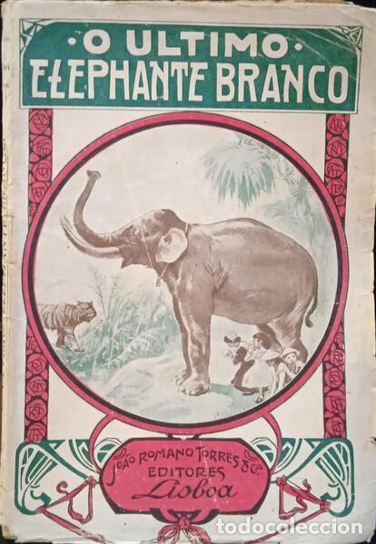 Libros: SALGARI. (Emilio) - O &Uacute;LTIMO ELEPHANTE BRANCO. - Foto 1