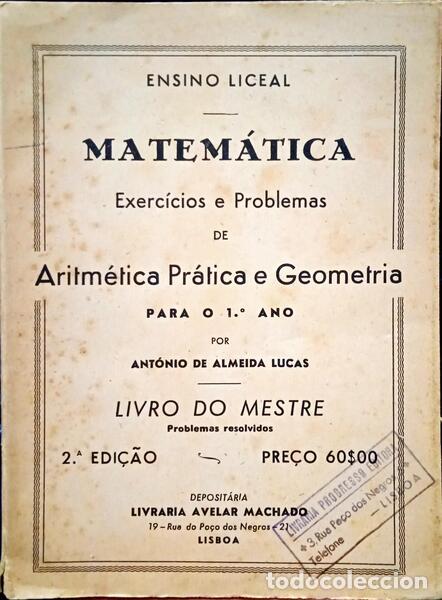 Libros: ALMEIDA LUCAS. (Ant&oacute;nio de) - MATEM&Aacute;TICA. EXERC&Iacute;CIOS E PROBLEMAS DE ARITM&Eacute;TICA PR&Aacute;TICA E GEOMETRIA P - Foto 1