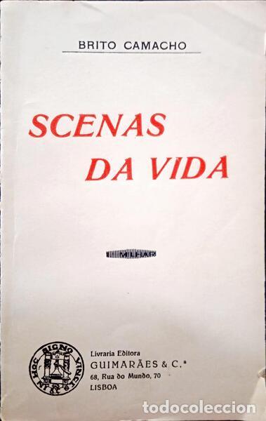 Libros: BRITO CAMACHO. (Manuel de) - SCENAS DA VIDA. [4.&ordm; MILHAR] - Foto 1