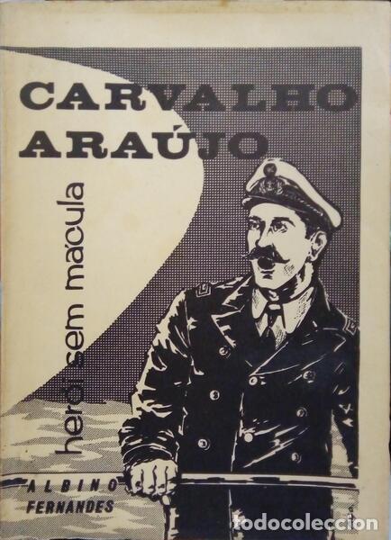 Libros: FERNANDES. (Albino) - CARVALHO ARA&Uacute;JO: HER&Oacute;I SEM M&Aacute;CULA. - Foto 1
