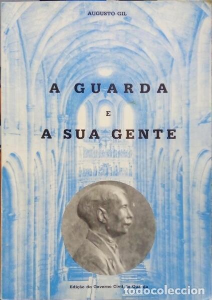 Libros: GIL. (Augusto) - A GUARDA E A SUA GENTE. - Foto 1