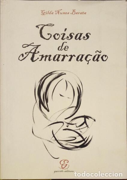 Libros: NUNES BARATA. (Gilda) - COISAS DE AMARRA&Ccedil;&Atilde;O. - Foto 1