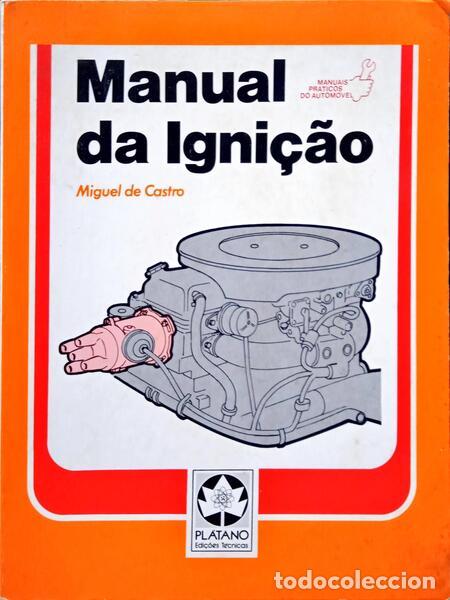 Libros: CASTRO. (Miguel de) - MANUAL DA IGNI&Ccedil;&Atilde;O. - Foto 1