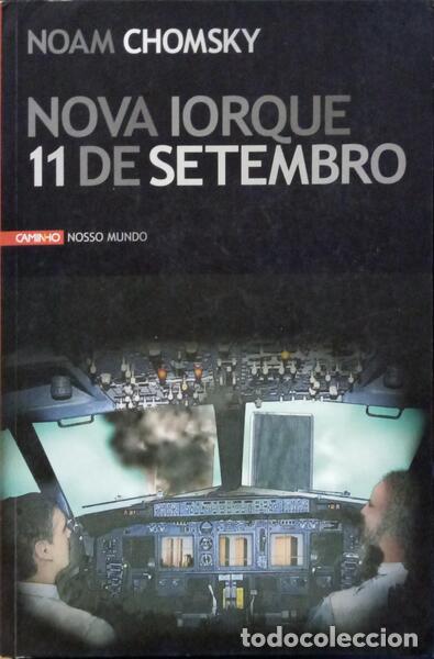 Libros: CHOMSKY. (Noam) - NOVA IORQUE 11 DE SETEMBRO. - Foto 1