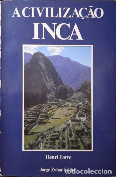 Libros: FAVRE. (Henri) - A CIVILIZA&Ccedil;&Atilde;O INCA. - Foto 1