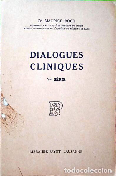 Libros: ROCH. (Maurice) - DIALOGUES CLINIQUES. [V.&ordf; S&Eacute;RIE] - Foto 1