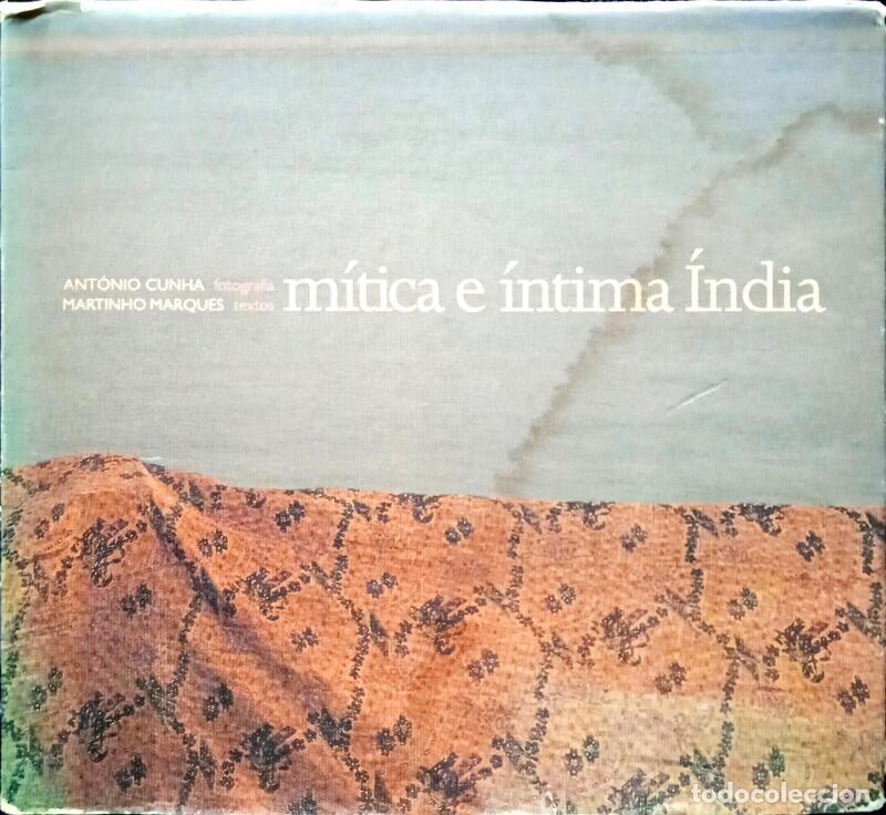 Libros: CUNHA. (Ant&oacute;nio) e Martinho Marques. - M&Iacute;TICA E &Iacute;NTIMA &Iacute;NDIA. - Foto 1