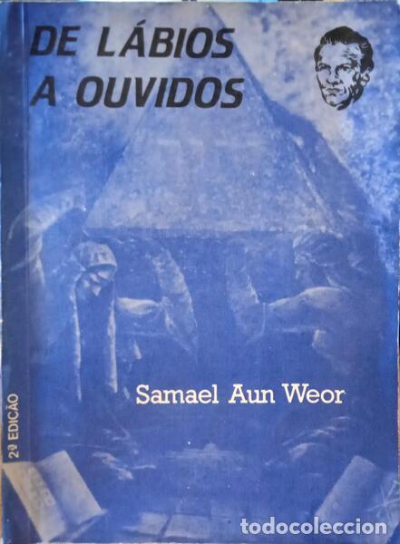 Libros: SAMAEL AUN WEOR. - DE L&Aacute;BIOS A OUVIDOS. - Foto 1
