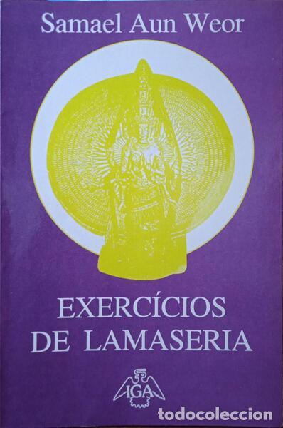 Libros: SAMAEL AUN WEOR. - EXERC&Iacute;CIOS DE LAMASERIA. - Foto 1